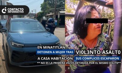 D3ti3nen a mujer por v!0lento as@lto a casa habitación en Minatitlán; sus cómplices escaparon