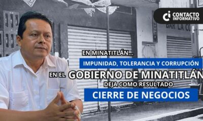 (+VIDEO) Impunidad, tolerancia y corrupción en el Gobierno, deja el cierre de decena de locales en Minatitlán: CANACO