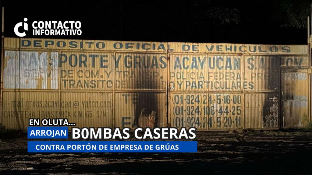 Arrojan más bom-bas caseras a las grúas amarillas en Oluta.