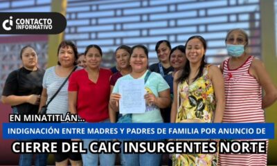 (+VIDEO)Indignación entre madres y padres de familia por anuncio de cierre del CAIC Insurgentes Norte en Minatitlán