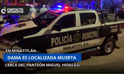 Madrugada trágica: una dama fue localizada muerta, cerca del panteón Miguel Hidalgo en Minatitlán