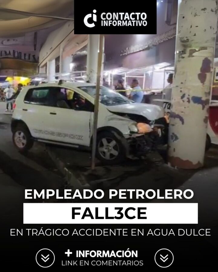 Fallec3 empleado petrolero en trágico accidente