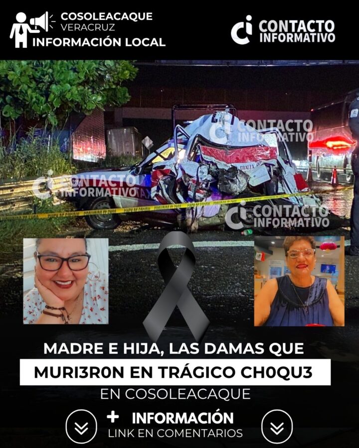 Madre e hija, las damas que muri3r0n en trágico choque en Cosoleacaque