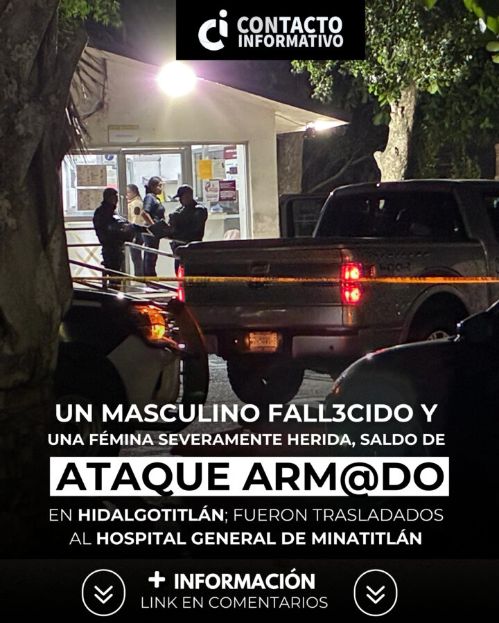 (+ VIDEO) Ataqu3 arm@do deja a un mu3rt0 y una h3rida en Hidalgotitlán; las víctim@s no han sido identificadas