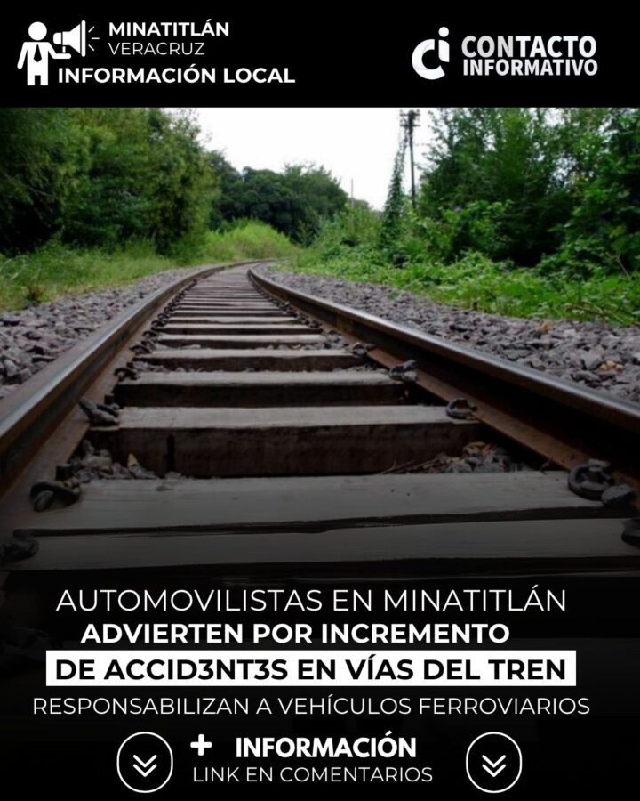 Automovilistas en Minatitlán advierten por incremento de accid3nt3s en vías del tren; responsabilizan a vehículos ferroviarios