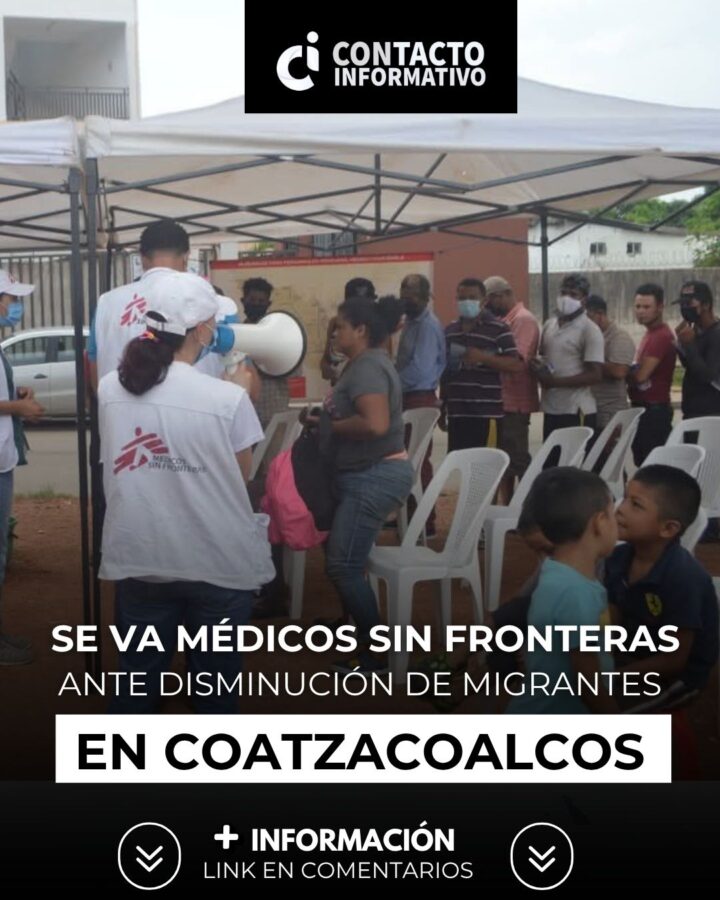 *Se va Médicos Sin Fronteras de Coatzacoalcos, ante disminución de migrantes*