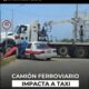 (+VIDEO) Taxi es embestido por camión ferroviario en Minatitlán