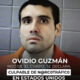 Ovidio Guzmán, hijo de ‘El Chapo’, se declara culpable de narcotráfico en EU