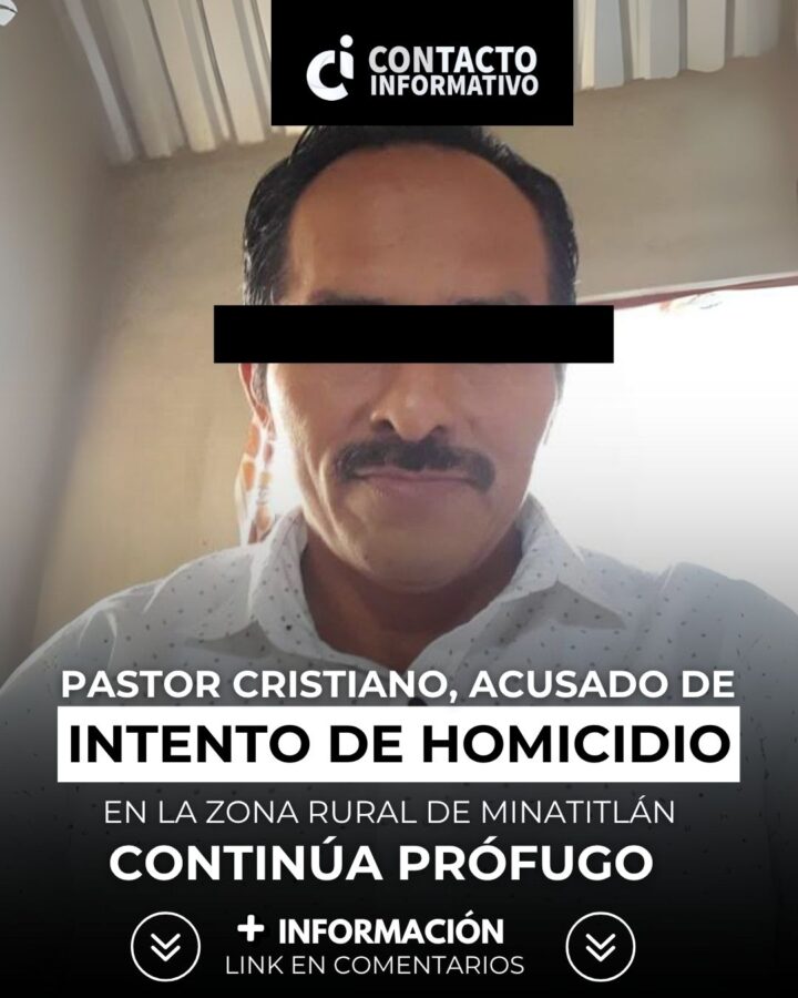 Pastor cristiano, acusado de intento de h0mic1di0 en Minatitlán, continúa prófugo