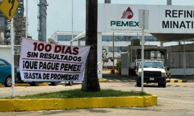Proveedores cumplen 100 días en plantón frente a refinería de Minatitlán; acusan millonaria deuda de Pemex