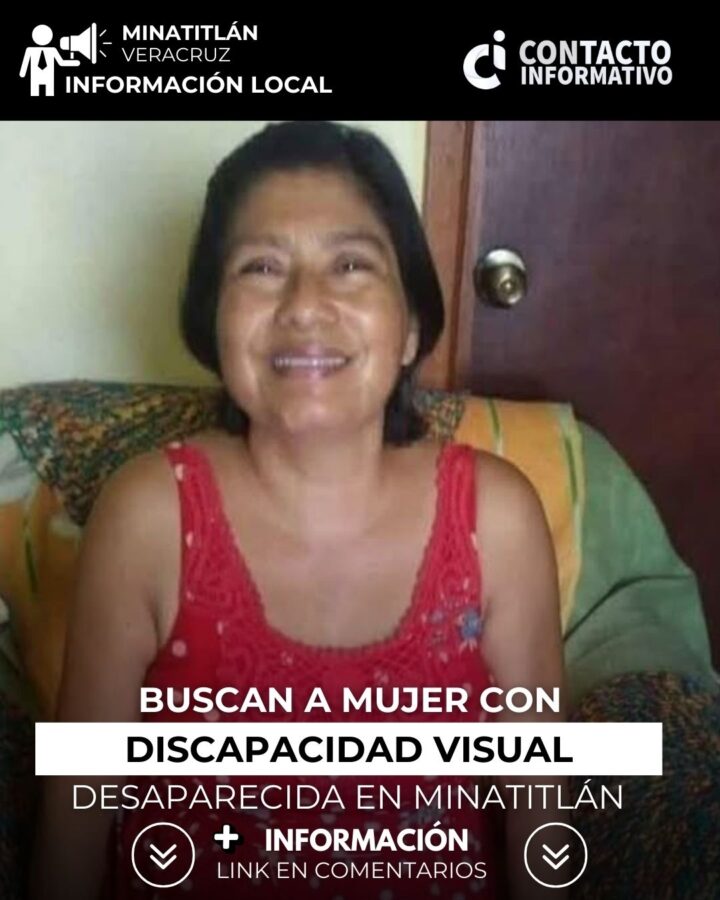Buscan a mujer con discapacidad visual desaparecida en Minatitlán
