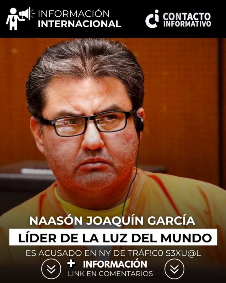 Naasón Joaquín García, líder de La Luz del Mundo, es acusado en NY de tráf!c0 s3xu@l