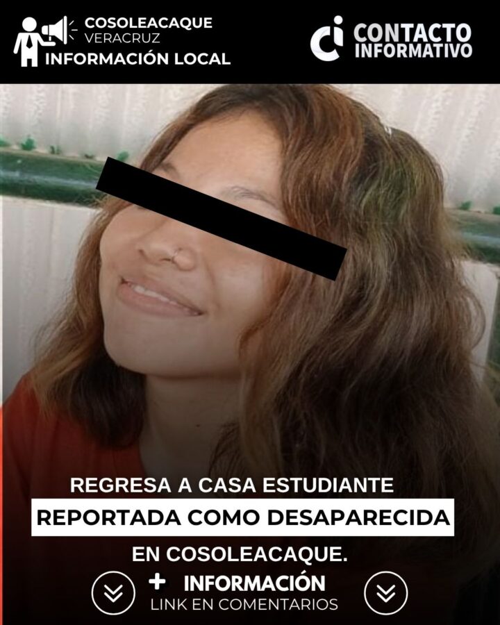 Regresa a casa estudiante de Cosoleacaque reportada como desaparecida, confirmaron sus familiares