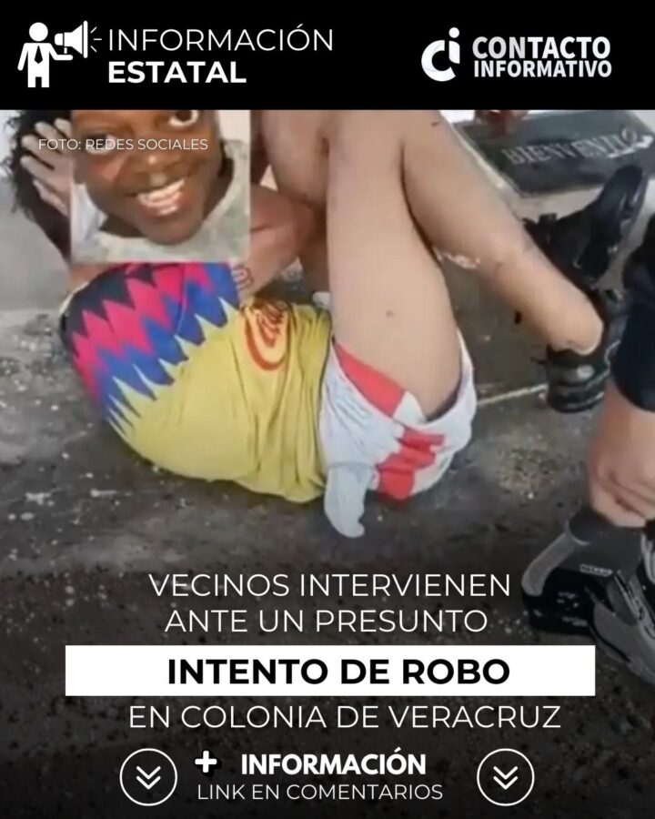 Vecinos intervienen ante un presunto intento de robo en colonia de Veracruz
