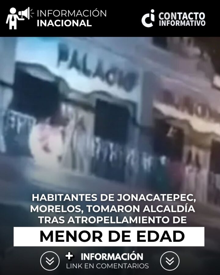 Habitantes de Jonacatepec, Morelos, tomaron alcaldía tras atropellamiento de menor de edad