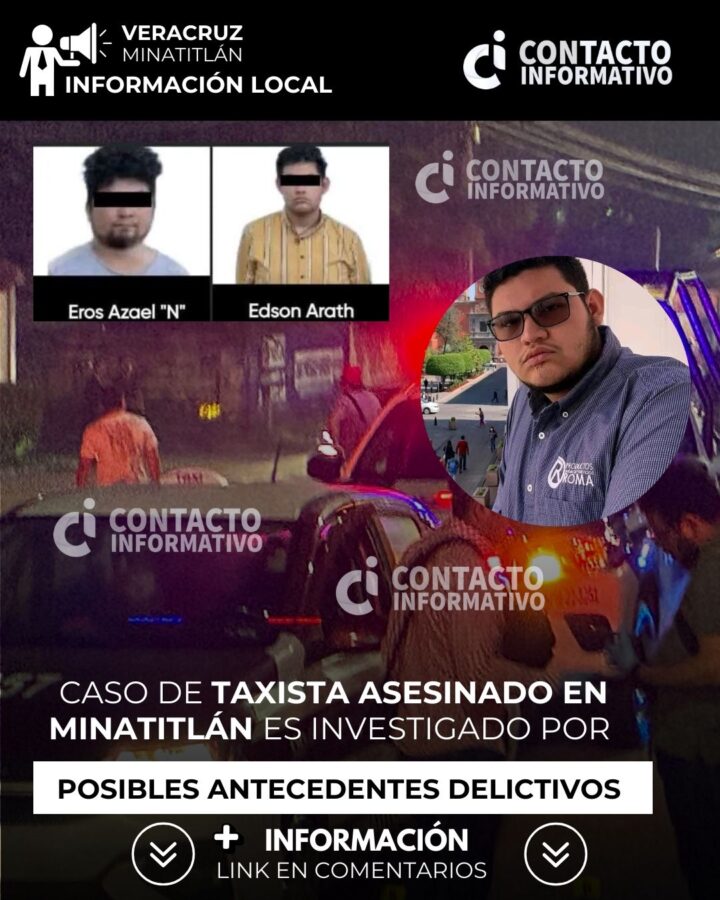 Caso de taxista asesinado en Minatitlán es investigado por posibles antecedentes delictivos