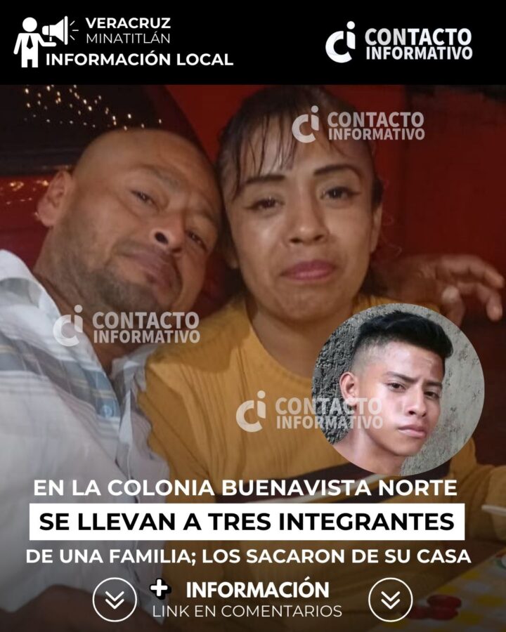 En la colonia Buenavista Norte se llevan a tres integrantes de una familia; los sacaron de su casa