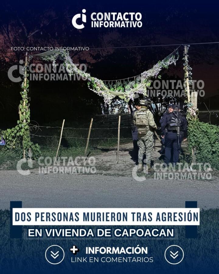 (+VIDEO)Dos personas murieron tras agresión en vivienda en Capoacan; eran madre e hijo.