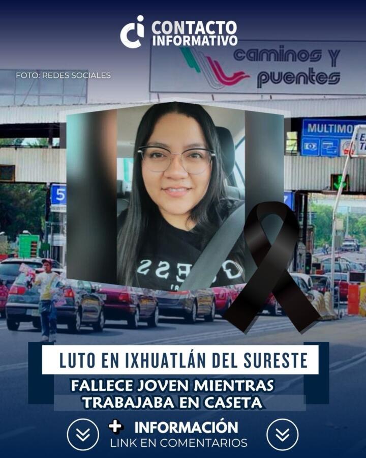 Luto en Ixhuatlán del Sureste: fallece joven mientras trabajaba en caseta