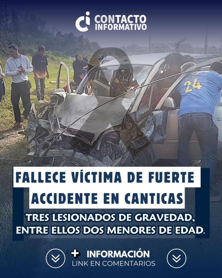 Fallece víctima de fuerte accidente en canticas; tres lesionados de gravedad, entre ellos un menor de edad.