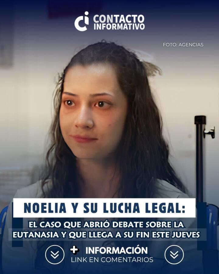 Noelia y su lucha legal: el caso que abrió debate sobre la eutanasia y que llega a su fin este jueves