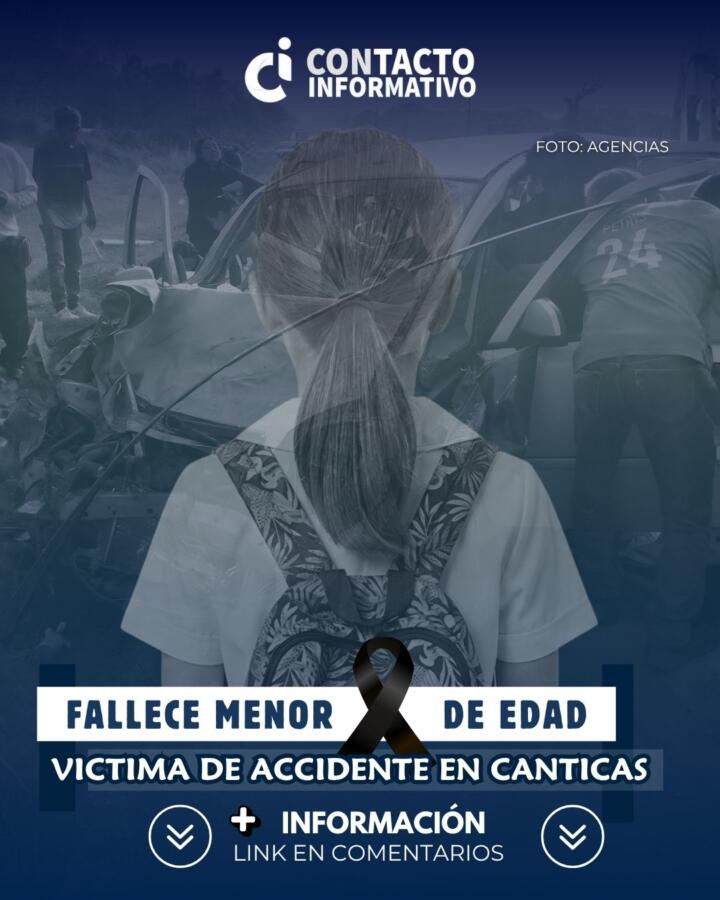 Accidente en Canticas cobra segunda vida; menor no logra recuperarse