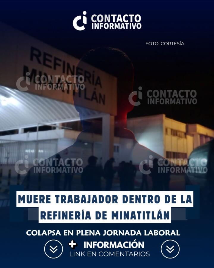 Muere trabajador dentro de la refinería de Minatitlán; colapsa en plena jornada laboral