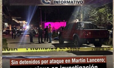 Sin detenidos por ataque en Martín Lancero; caso sigue en investigación