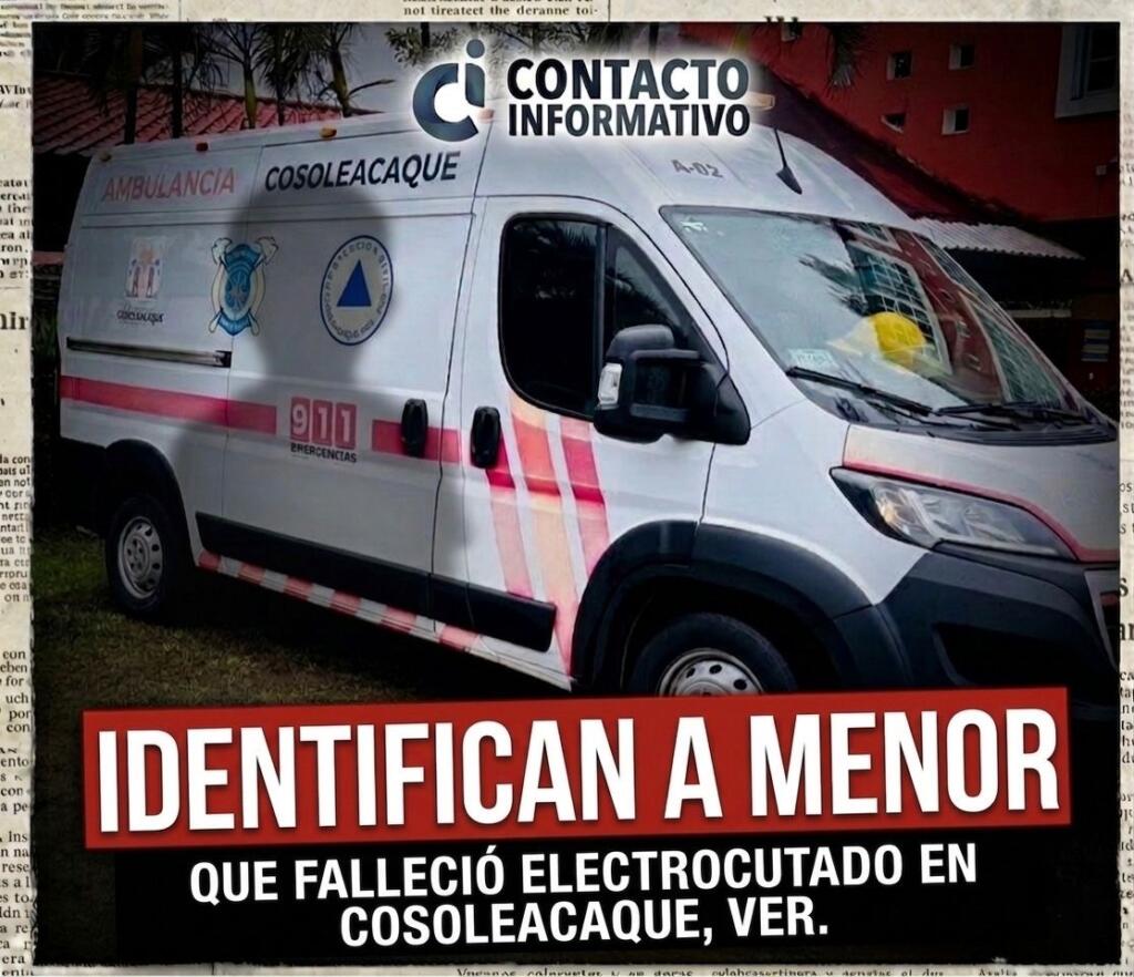 Identifican a menor que falleció electrocutado en Cosoleacaque, Ver.