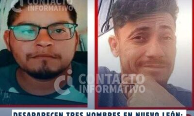 Desaparecen tres hombres en Nuevo León; uno es originario de Cosoleacaque: esto sabemos