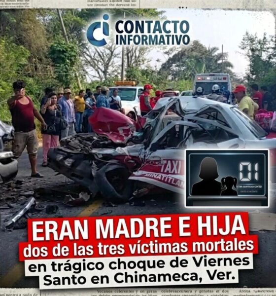 Eran madre e hija dos de las tres víctimas mortales en trágico choque de Viernes Santo en Chinameca, Ver.