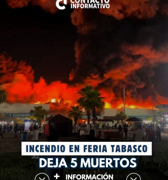 Incendio en Feria Tabasco deja 5 muertos