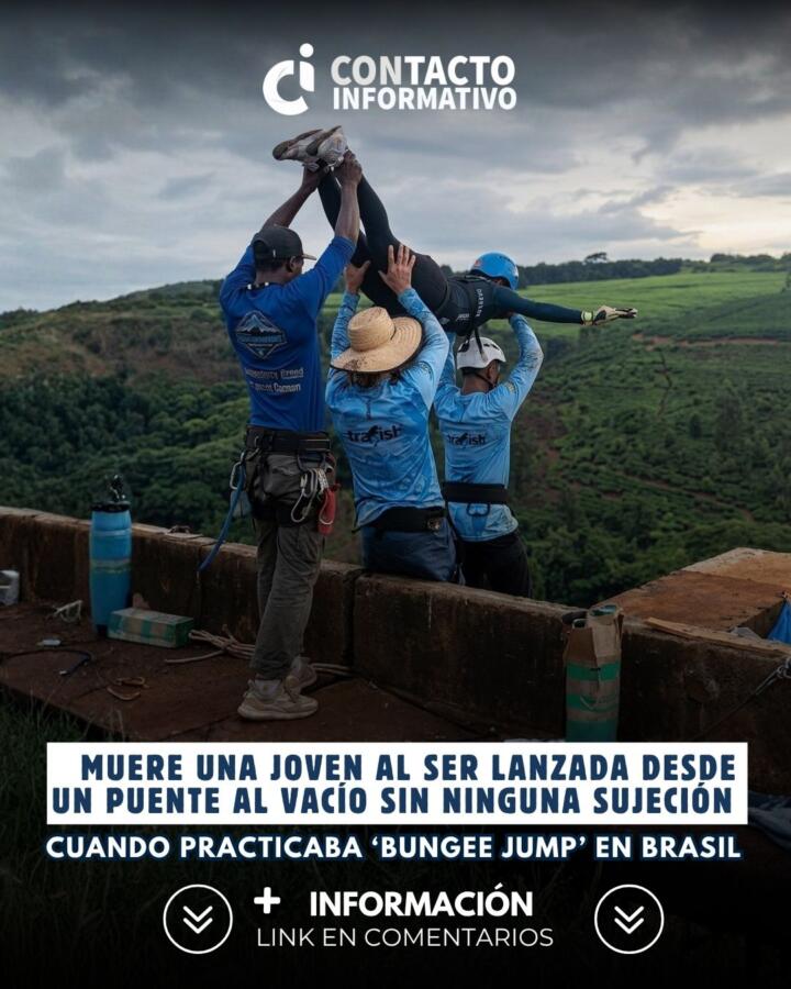 Muere una joven al ser lanzada desde un puente al vacío sin ninguna sujeción cuando practicaba ‘bungee jump’ en Brasil