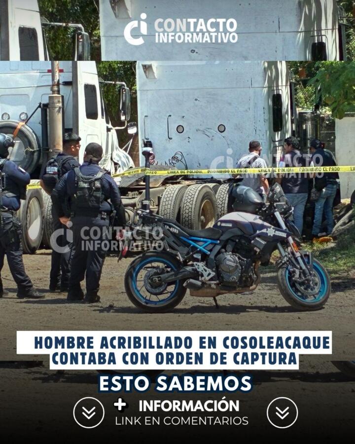Hombre acribillado en Cosoleacaque contaba con orden de captura; esto sabemos