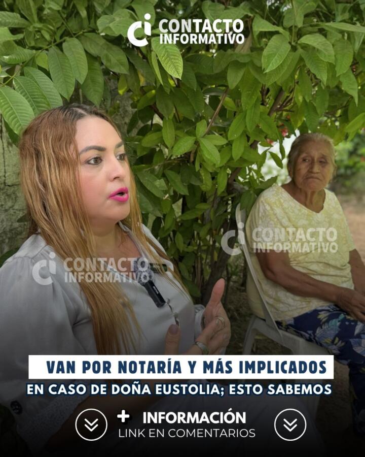 (+VÍDEO) Van por notaría y más implicados en caso de doña Eustolia; esto sabemos