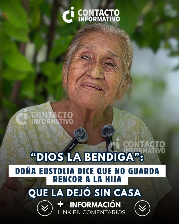 (+VÍDEO) “Dios la bendiga”: doña Eustolia dice que no guarda rencor a la hija que la dejó sin casa