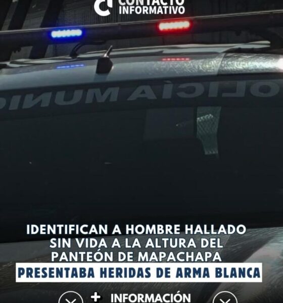 Identifican a hombre hallado sin vida a la altura del panteón de Mapachapa; presentaba heridas de arma blanca