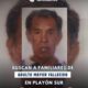 Buscan a familiares de adulto mayor fallecido en Playón Sur
