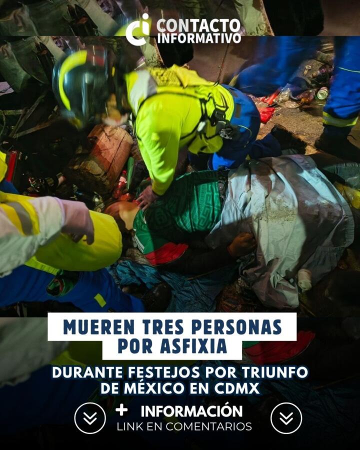 Mueren tres personas por asfixia durante festejos por triunfo de México en CdMx