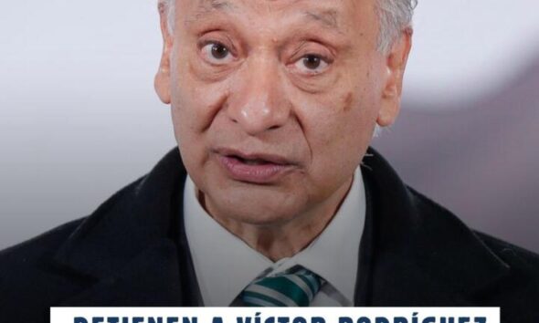 Detienen a Víctor Rodríguez, exdirector de Pemex