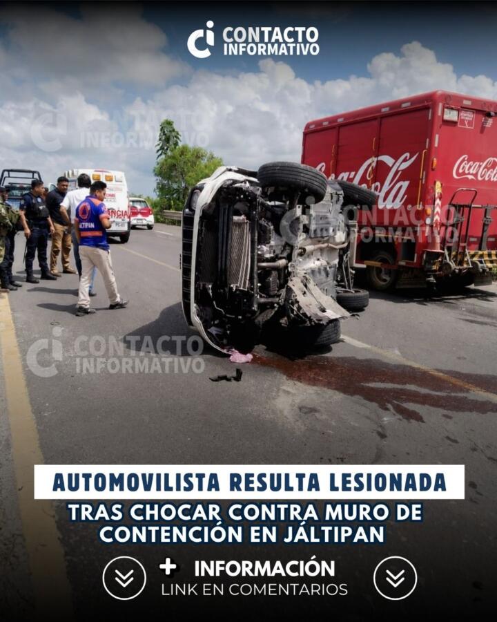 Automovilista resulta lesionada tras chocar contra muro de contención en Jáltipan