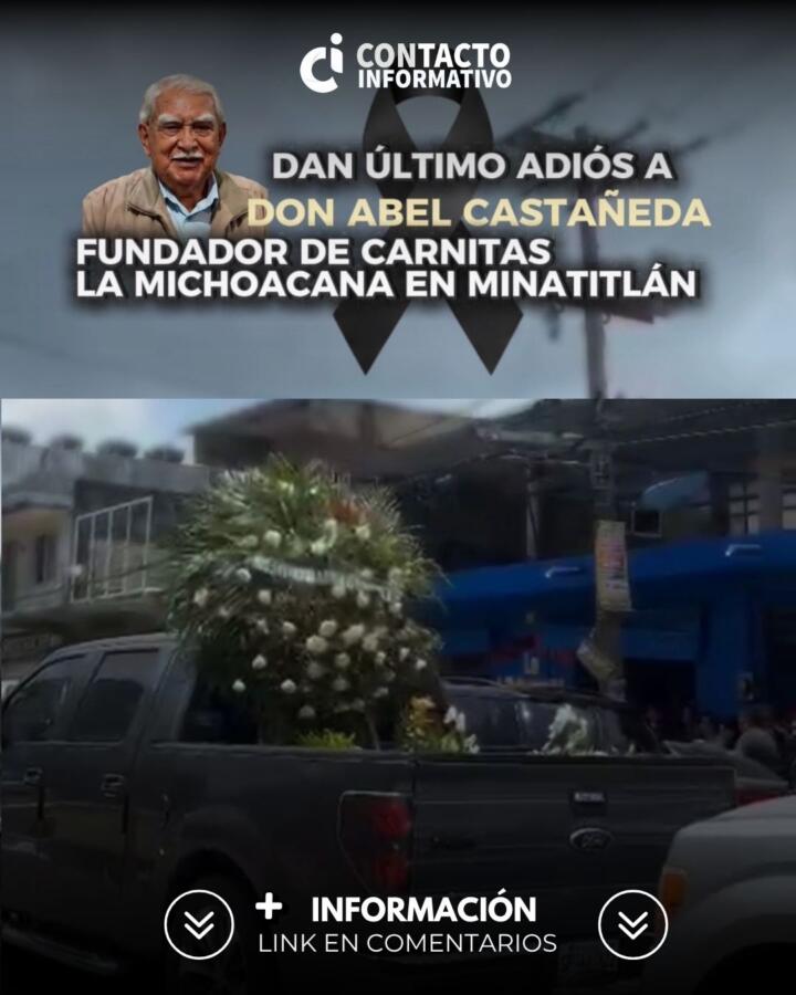 💔 Minatitlán despide a don Abel; así fue el último recorrido del fundador de Carnitas La Michoacana