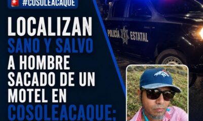 Localizan sano y salvo a hombre sacado de un motel en Cosoleacaque; esto sabemos