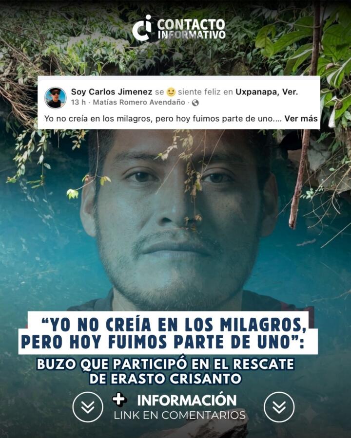 “Yo no creía en los milagros, pero hoy fuimos parte de uno”: buzo que participó en el rescate de Erasto Crisanto