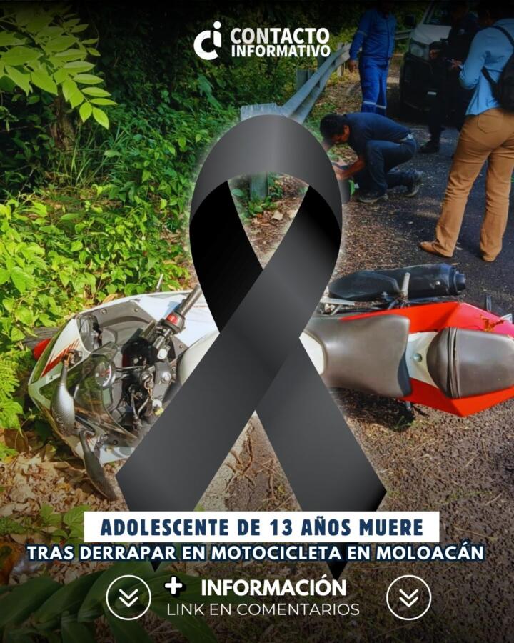 Adolescente de 13 años muere tras derrapar en motocicleta en Moloacán