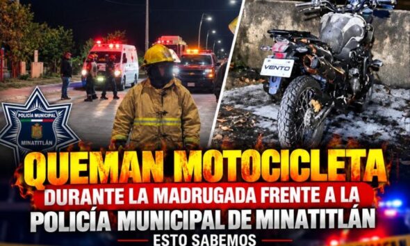Queman motocicleta durante la madrugada frente a la Policía Municipal de Minatitlán; esto sabemos