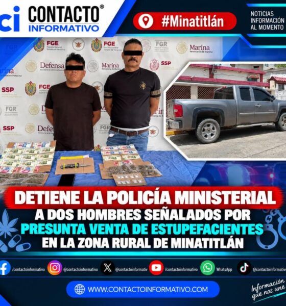 Detiene la Policía Ministerial a dos hombres señalados por presunta venta de estupefacientes en la zona rural de Minatitlán