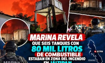 Marina revela que seis tanques con 80 mil litros de combustible estaban en zona del incendio en Jáltipan