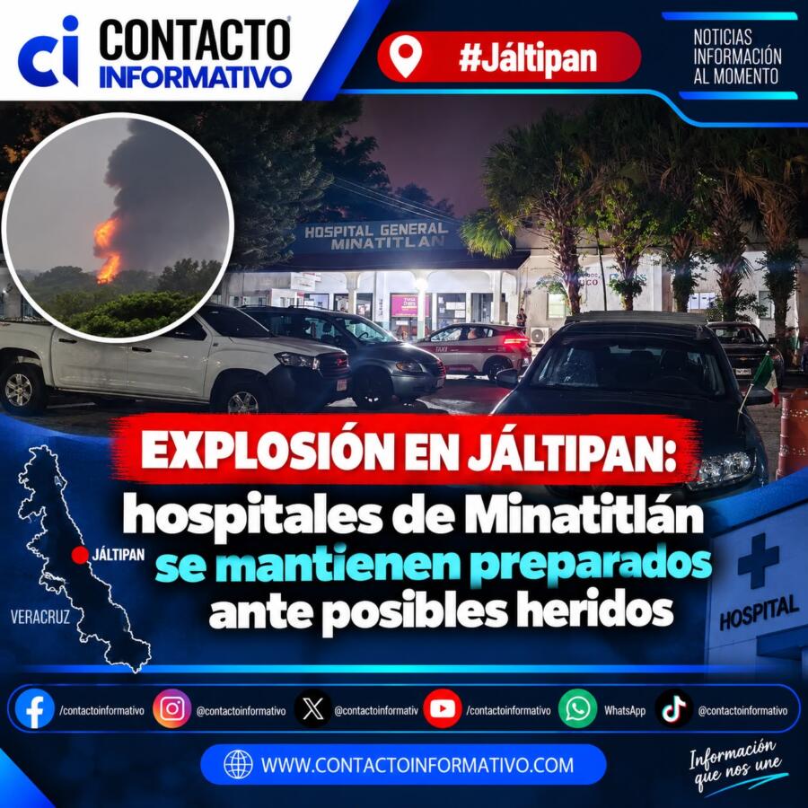 Explosión en Jáltipan: hospitales de Minatitlán se mantienen preparados ante posibles heridos