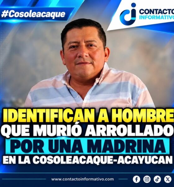 Identifican a hombre que murió arrollado por una madrina en la Cosoleacaque-Acayucan